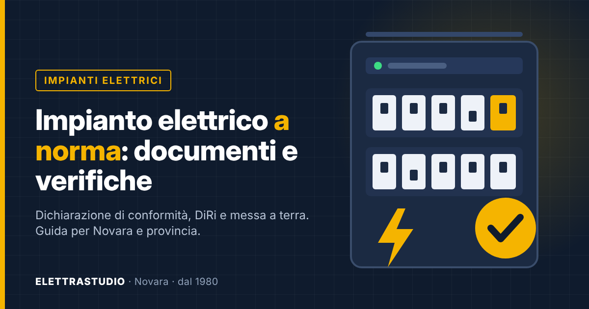 Impianto elettrico a norma, documenti e verifiche
